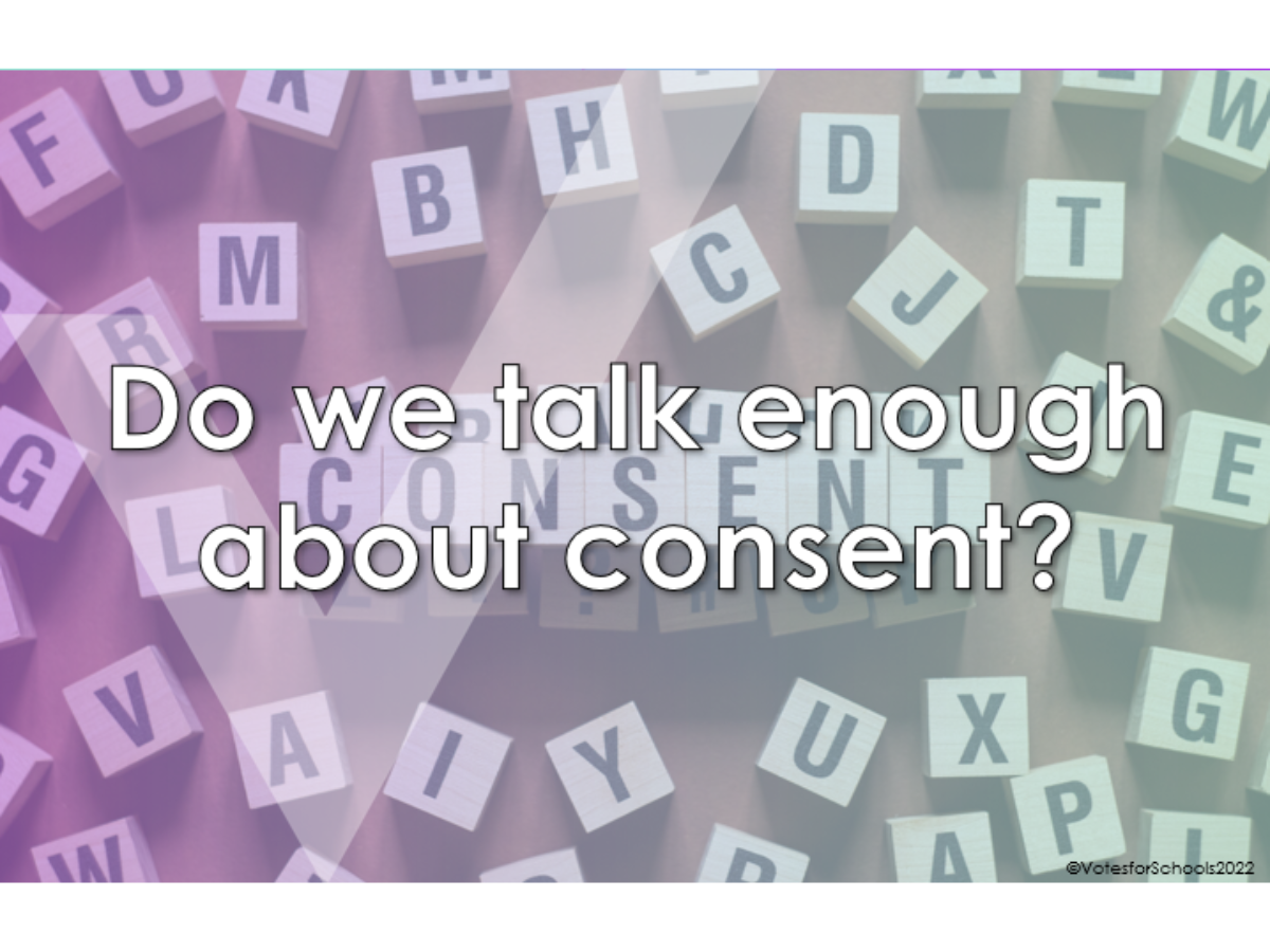 Do we talk enough about consent? Lesson Cover Image by VotesforSchools